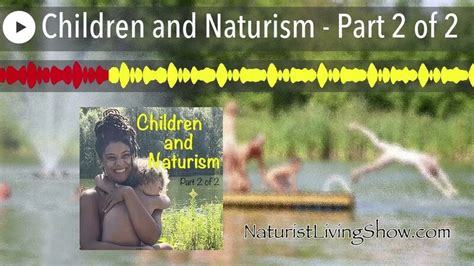 purenudism.ocm|Children and Naturism – Part 1 of 2 .